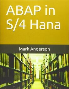 ABAP in S/4 Hana von Anderson, Mark | Buch | Zustand sehr gut
