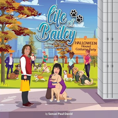 Life of Bailey Halloween Hugs Sensei Paul David Taschenbuch Englisch 2022