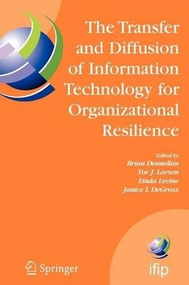 The Transfer and Diffusion of Information Technology for Orga... - 9781441941763