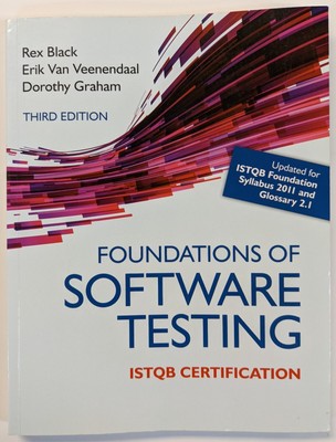 Foundations of Software Testing ISTQB Certification 3rd Edition by Black etc. PB