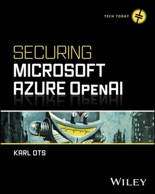 Securing Microsoft Azure OpenAI Ots Paperback Sybex 9781394291090