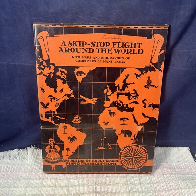A Skip-Stop Flight Around the World (with maps & biographies of composers) 1942