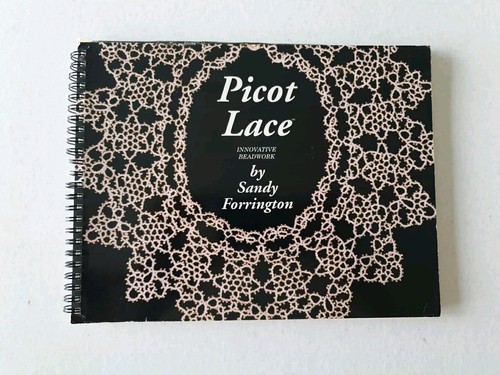 Picot Lace Innovative Beadwork by Sandy Forrington A New Light On Tatting