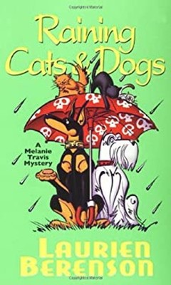Raining Cats and Dogs Hardcover Laurien Berenson