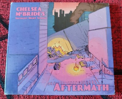 CHELSEA McBRIDE'S SOCIALIST NIGHT SCHOOL ** Aftermath ** 2019 CANADA CD