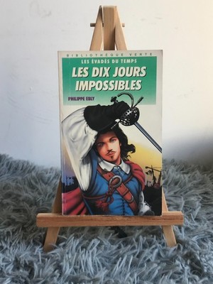 DIE ZEHN UNMÖGLICHEN TAGE / P. EBLY / LES EVADES DU TEMPS / HACHETTE / 1992