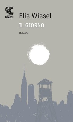 Wiesel, Elie. Il giorno
