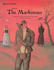 Weber's the Marksman (Music Storybooks). Cowley, Blau, Park 9781925233773 New**