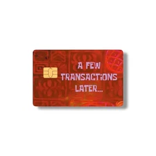 A Few Transactions Later Credit Card Sticker Debit Card Skin Cover