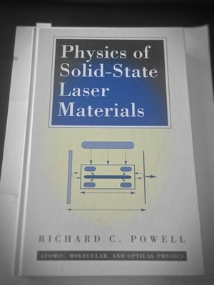 Atomic, Molecular and Optical Physics Ser.: Physics of Solid-State Laser...