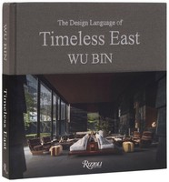 The Design Language Of Timeless East, Wu Bin