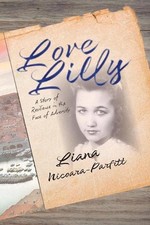 Love Lilly: A story of resilience in the face of adversity. by Liana Gabriela Ni