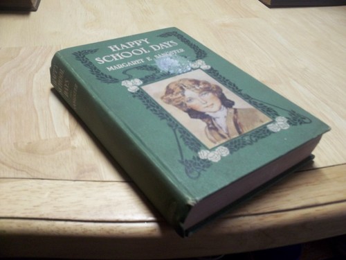 HAPPY SCHOOL DAYS By MARGARET E SANGSTER Forbes HB Book 1909 - Picture 2 of 2