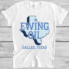 Dallas Texas Ewing Oil Retro Series Movie Funny Meme Gift Tee T Shirt M1209