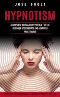 Hypnotism Jose Frost Taschenbuch Kartoniert / Broschiert Englisch 2022