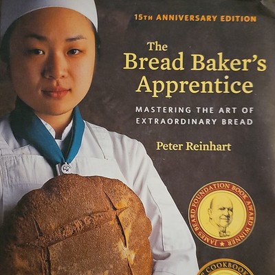 The Bread Baker's Apprentice 15th Anniversary Ed Hardcover Peter Reinhart