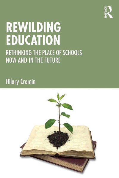 Rewilding Education | Rethinking The Place Of Schools Now And In The Future-image