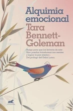 Alquimia emocional/ Emotional Alchemy, Paperback by Bennett-Goleman, Tara; Da...