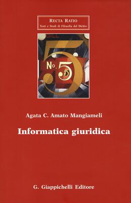 Libri Amato Mangiameli Agata C. - Informatica Giuridica. Appunti E Materiali Ad 