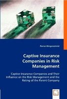 Florian Klingenschmid | Captive Insurance Companies In Risk Management | Buch