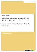 Volatility Transmission Between The Oil And Stock Markets Fidel Farias