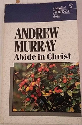 Bleib in Christus (Evangelical Heritage S.) - Murray, Andrew