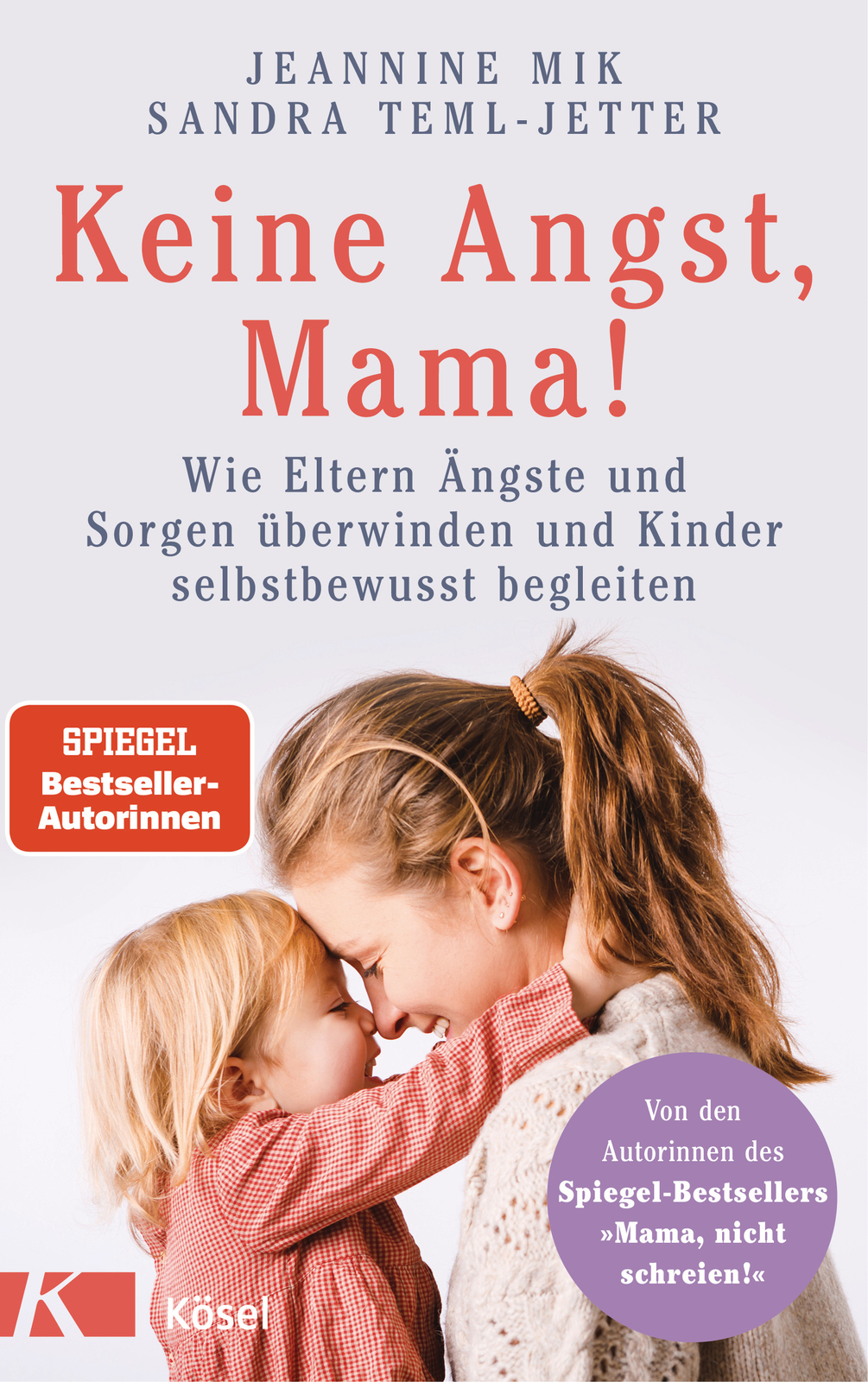 Thumbnail - Jeannine Mik; Sandra Teml-jetter / Keine Angst, Mama