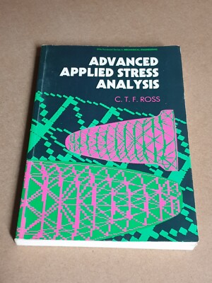 Advanced Applied Stress Analysis Ellis Horwood Series in Mechanical Engineering