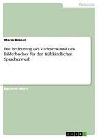 Die Bedeutung Des Vorlesens Und Des Bilderbuches FüR Den FrüHkindlichen...
