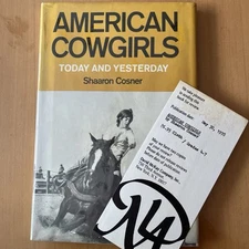 American cowgirls: Yesterday and today  Cosner 1978 *Review Copy Illustrated
