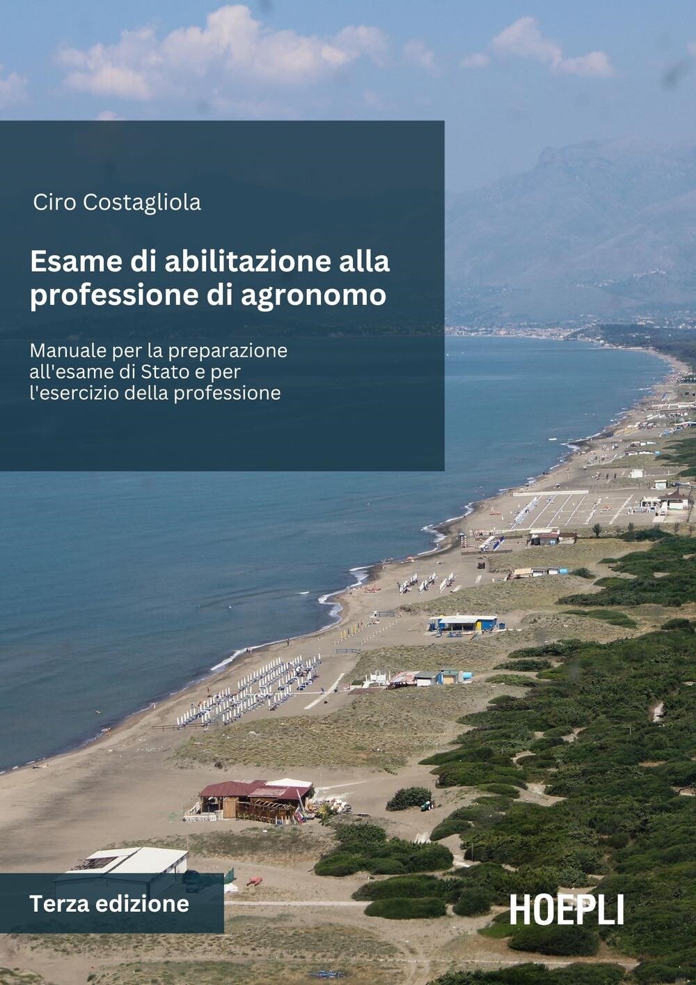 Libri Ciro Costagliola - Esame Di Abilitazione Alla Professione Di Agronomo. Man