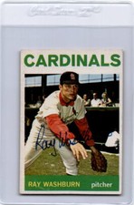 RAY WASHBURN 1964 TOPPS #332 HARD SIGNED AUTO - ST LOUIS CARDINALS *13675