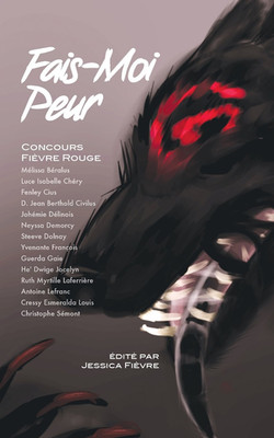 Fais-Moi Peur: Concours Fievre Rouge (French Edition)