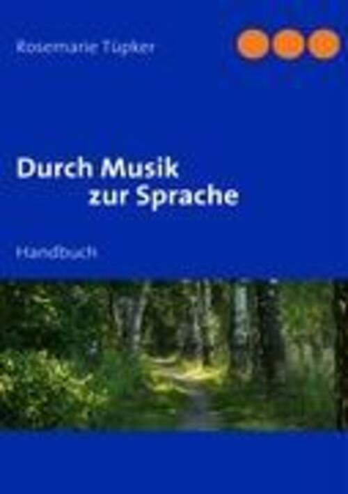 Thumbnail - Durch Musik Zur Sprache | Handbuch | Rosemarie Tüpker | Deutsch |