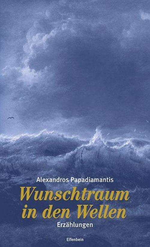 Thumbnail - Alexandros Papadiamantis / Wunschtraum In Den Wellen9783961600762