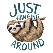 Cute Animal Quotes Sticker (3 Inch) Funny Sloth Tree Branch Just Hanging Around!