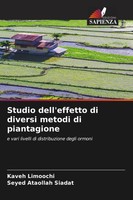 Kaveh Limoochi (U. A.) | Studio Dell'effetto Di Diversi Metodi Di Piantagione