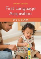 First Language Acquisition Eve V. Clark
