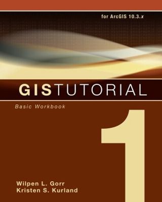 GIS Tutorial 1 : Basic Workbook, 10. 3 Edition Paperback