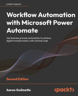 Workflow Automation with Microsoft Power Automate - Sec - Paperback NEW Guilmett