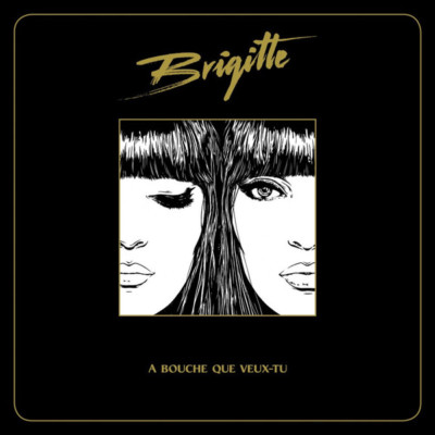 BRIGITTE ''A BOUCHE QUE WANT TU'' DOUBLE VINYL NEU / BRAND NEW SEALED