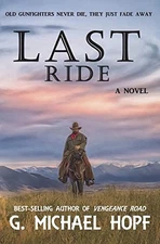 Last Ride, Hopf, G. Michael