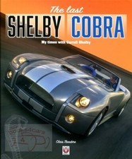 COBRA SHELBY CARROLL LAST BOOK THEODORE CHRIS FORD MUSTANG GT GT40
