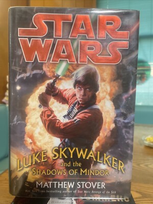Luke Skywalker and the Shadows of Mindor by Matthew Stover - 2008 -First Edition