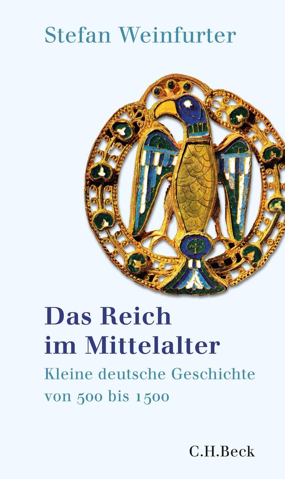 Thumbnail - Stefan Weinfurter / Das Reich Mittelalter9783406778353