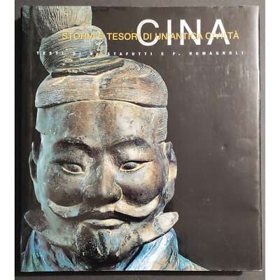 CHINA Geschichte und Schätze einer alten Zivilisation - Ed. White Star - 2010