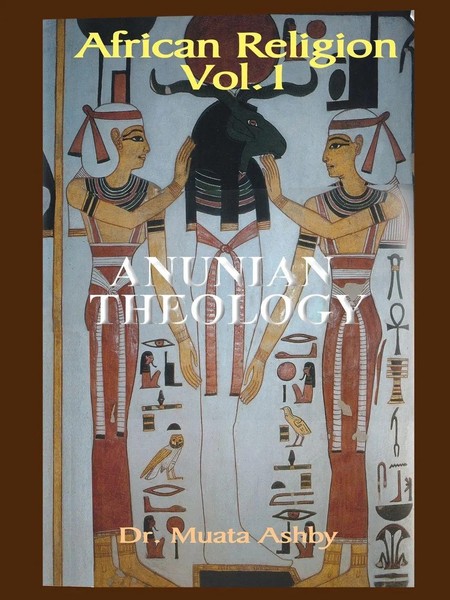 African Religion Volume 1 Anunian Theology & THE Mysteries OF RA Muata Ashby-image