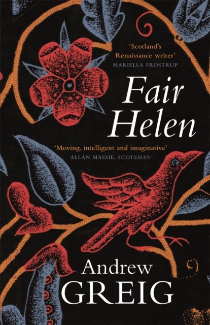 Fair Helen by Andrew Greig (Paperback Book)