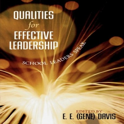 Qualities for Effective Leadership School Leaders Speak Bloomsbur