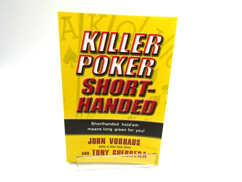 Killer Poker Shorthanded by Vorhaus, John; Guerrera, Tony